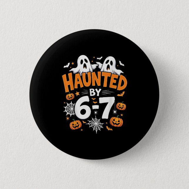 Haunted By 67 Funny Pumpkin And Ghost Halloween Co Button (Front)