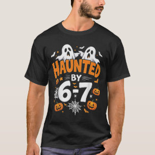 Haunted By 67 Funny Pumpkin And Ghost Halloween Co T-Shirt