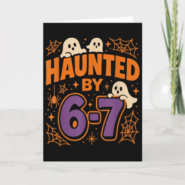 Haunted By 6 7  Card (Front)