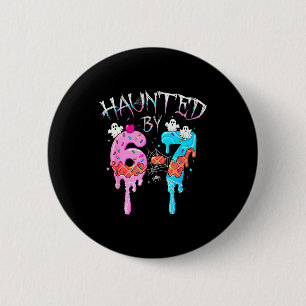 Haunted By 6 7 Halloween Ghost Gen Alpha Meme Ice Button