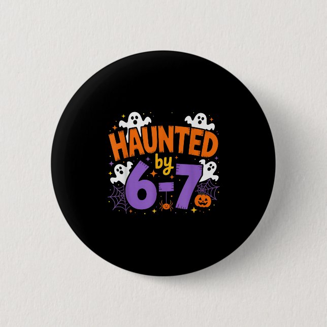 Haunted By 6-7 Halloween Ghosts And Spiders Design Button (Front)
