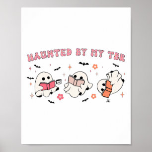 Haunted By My Tbr Funny Halloween Outfit Costumes Poster