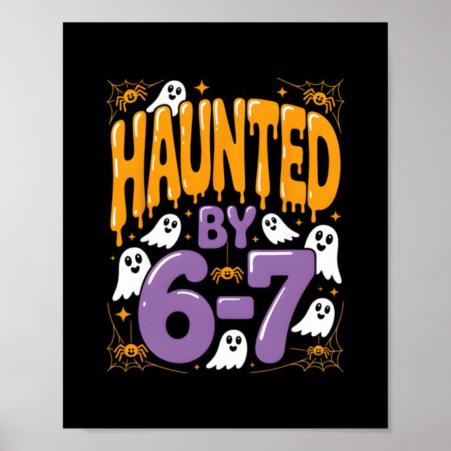 Haunted Halloween Skeleton Haunted Six Seven Numbe Poster (Front)