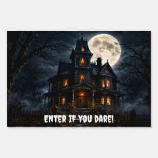 Haunted House Enter if you dare! Yard sign