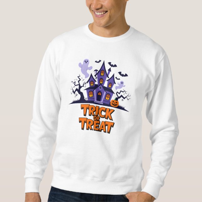 Haunted house fun for Halloween treats! Sweatshirt (Front)