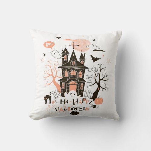 Haunted House Ha Ha Happy Halloween Throw Pillow