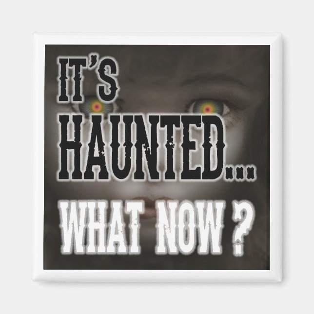 Haunted Magnet (Front)