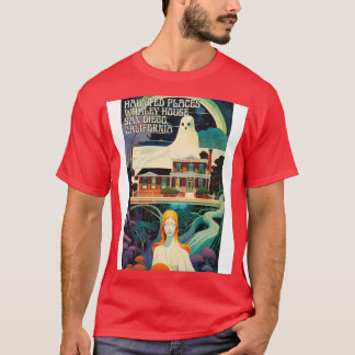 Haunted Places Whaley House San Diego T-Shirt
