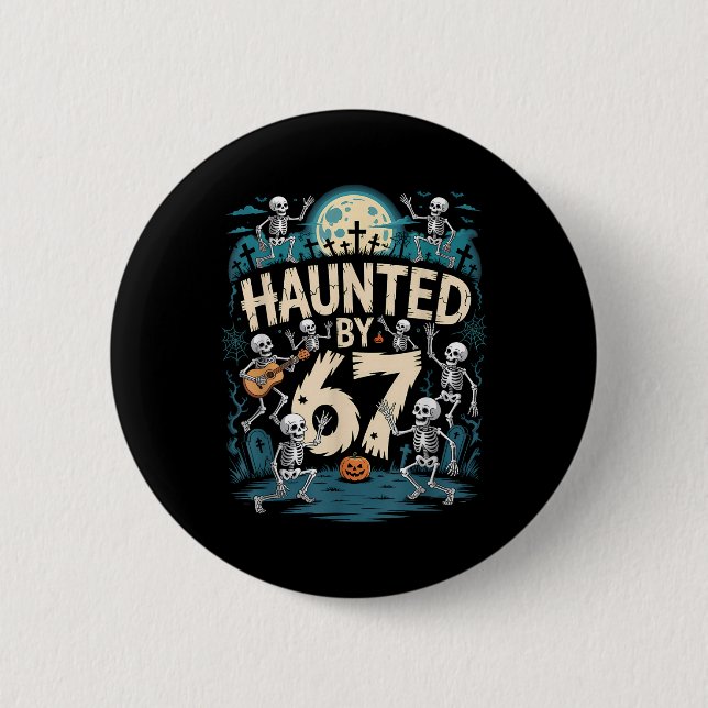 Haunted Six Seven 6 7 Meme 67 Skeleton Hand Hallow Button (Front)