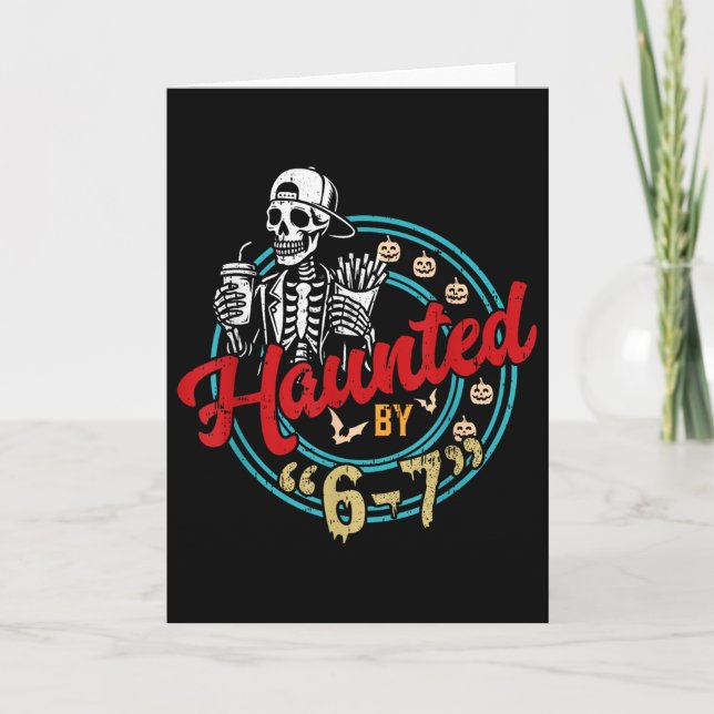 Haunted Six Seven 6 7 Meme 67 Skeleton Hand Hallow Card (Front)