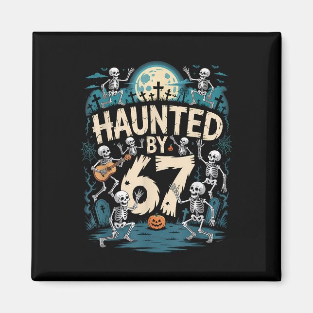 Haunted Six Seven 6 7 Meme 67 Skeleton Hand Hallow Magnet (Front)