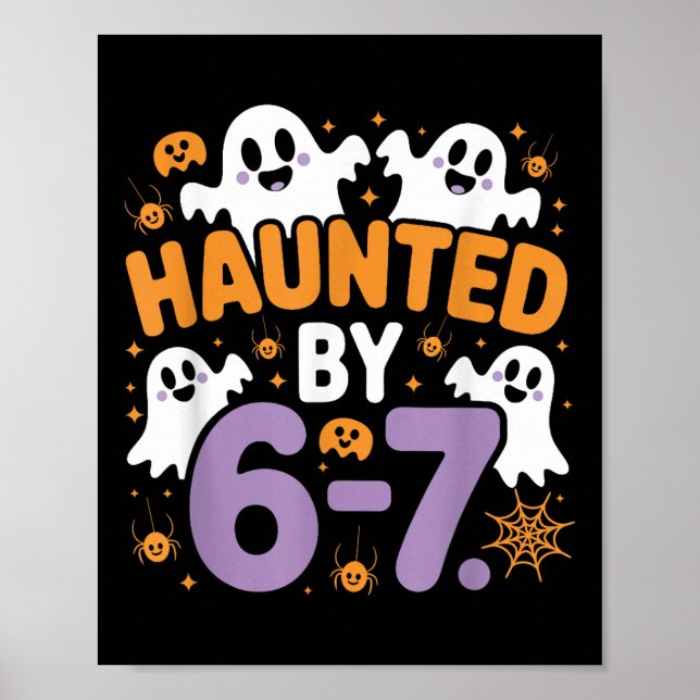 Haunted Six Seven 6 7 Meme 67 Skeleton Hand Hallow Poster (Front)