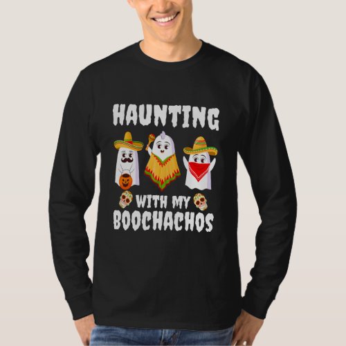 Haunting With My Boochachos _ Mexican Halloween T_Shirt