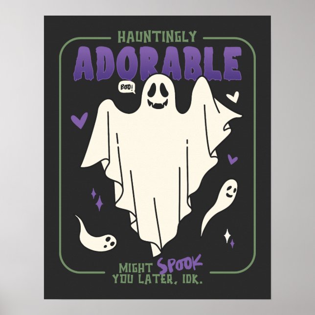 Hauntingly Adorable Funny Halloween Ghost Sayings Poster (Front)