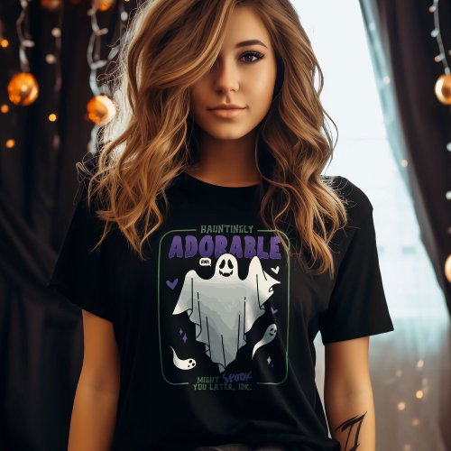 Hauntingly Adorable Funny Halloween Ghost Sayings T_Shirt