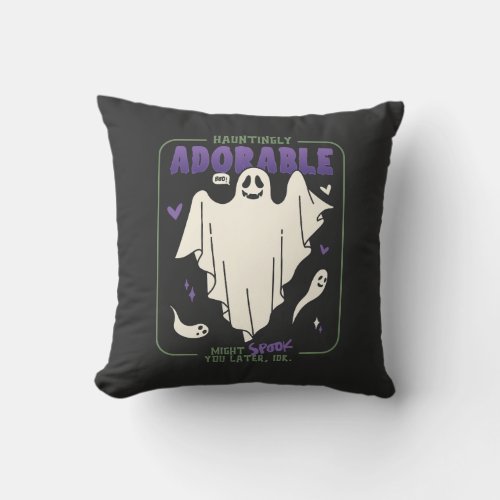 Hauntingly Adorable Funny Halloween Ghost Sayings Throw Pillow