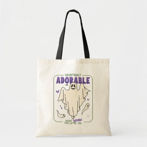 Hauntingly Adorable Funny Halloween Ghost Sayings Tote Bag