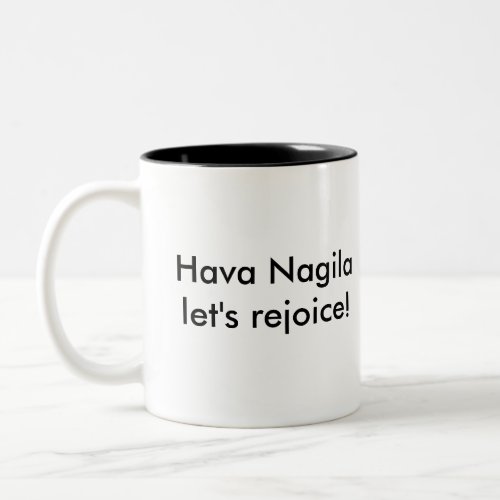 Hava Nagila Mug
