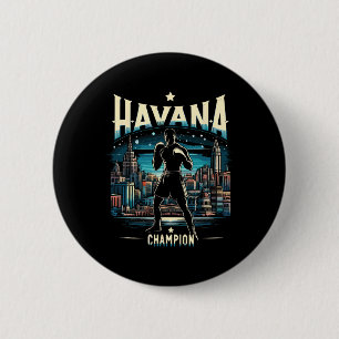 Havana Champion Cuban Boxing Spirit City  Button