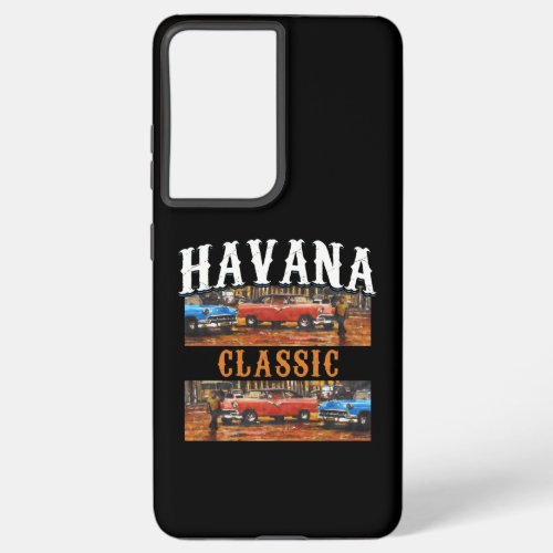 Havana Classic _ Cuban Vintage Car Art Samsung Galaxy S21 Case