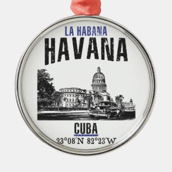 Havana Metal Ornament by KDRTRAVEL at Zazzle