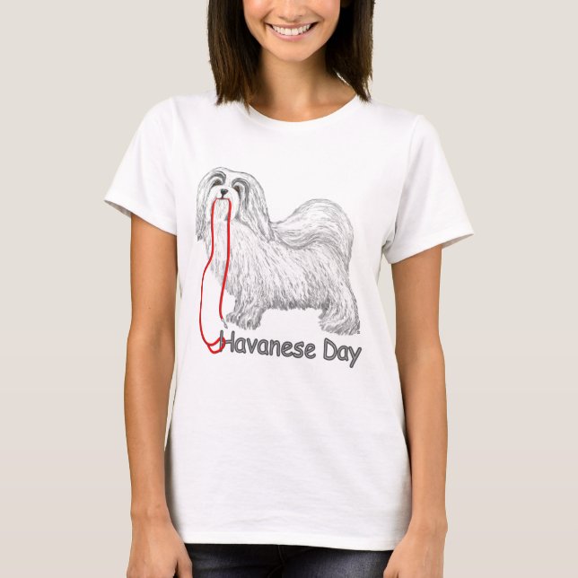 Havanese Day T-Shirt (Front)