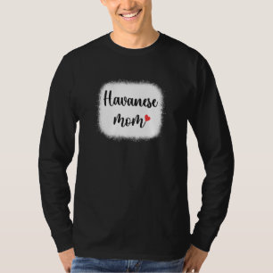 Havanese Dog Mom Womens Havanese T-Shirt