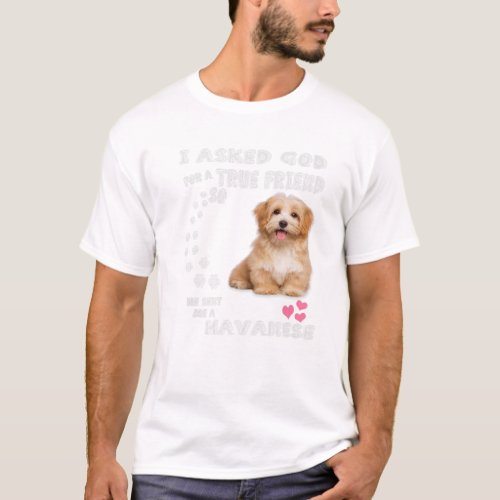 Havanese Dog Quote Mom Dad Lover Print Cute Bicho T_Shirt