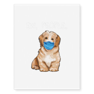 Havanese Ew People Dog Wearing Face Mask Temporary Tattoos