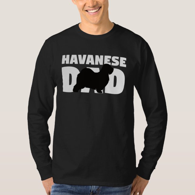 Havanese  for Dog Father Havanese Dad  Havanese T-Shirt (Front)