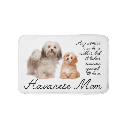 Havanese Mom Bath Mat