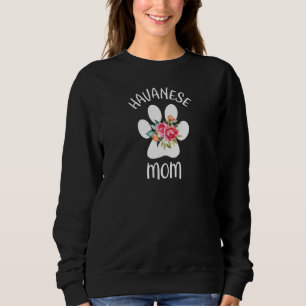 Havanese Mom For Women Wife Girlfriend Anniversary Sweatshirt