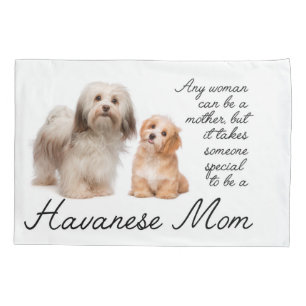 Havanese Mom Pillow Case