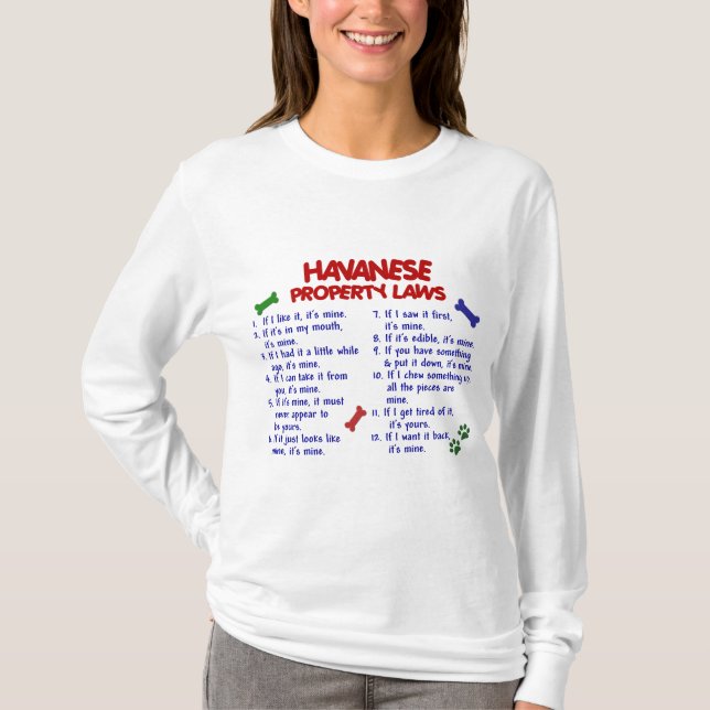 HAVANESE Property Laws 2 T-Shirt (Front)