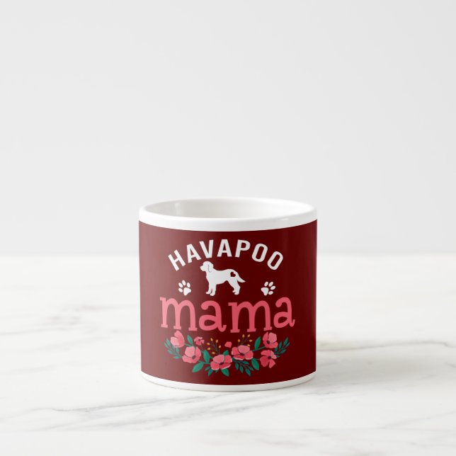 Havapoo Mama Gifts Womens Mom Havapoo Dog Lovers Espresso Cup (Front)