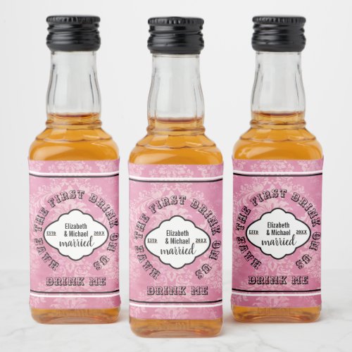 Have 1st Drink On Us _ DRINK ME PINK Wedding Favor Liquor Bottle Label