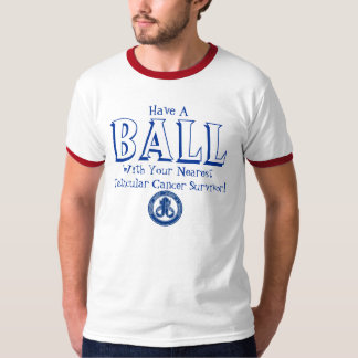 Have  A Ball! T-Shirt