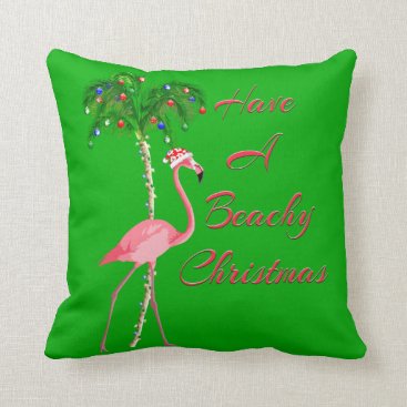 Have A Beachy Christmas Flamingo Throw Pillow Have A Beachy Christmas Flamingo Throw Pillow