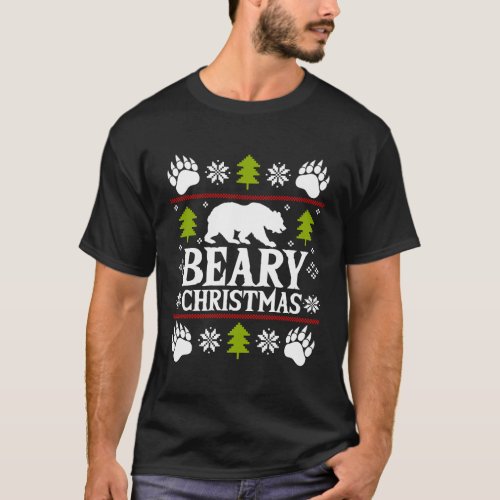 Have A Beary Bear Ugly T_Shirt