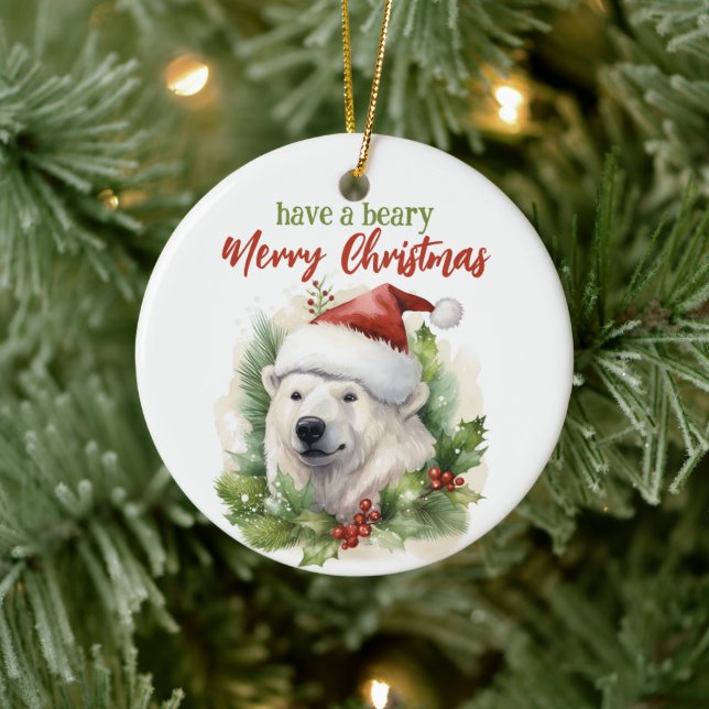 Have A Beary Merry Christmas Polar Bear Funny Ceramic Ornament (Tree)