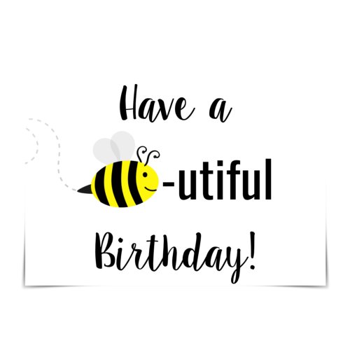 Have a BEE_utiful Birthday Happy Bee Group Card