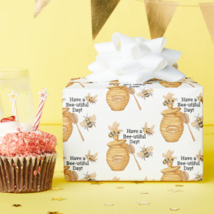 Have a Bee-Utiful Day Honey Gift Wrapping Paper