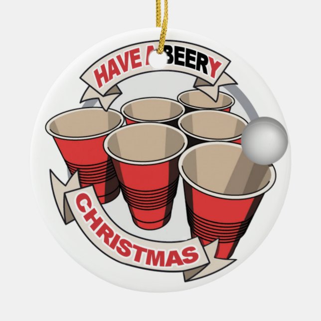 Have a Beery Christmas Beer Pong Ceramic Ornament (Front)