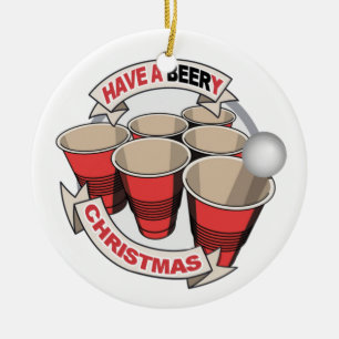 Have a Beery Christmas Beer Pong Ceramic Ornament