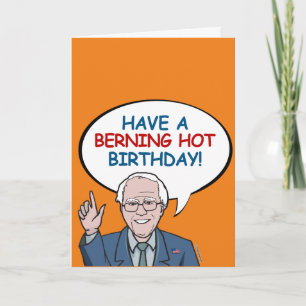 Have a Berning Hot Birthday Card