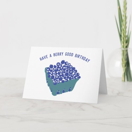 Have a Berry Good Birthday Blueberries Card