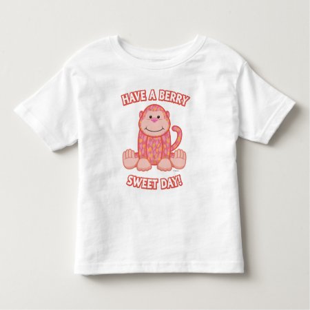 Have A Berry Sweet Day Toddler T-shirt