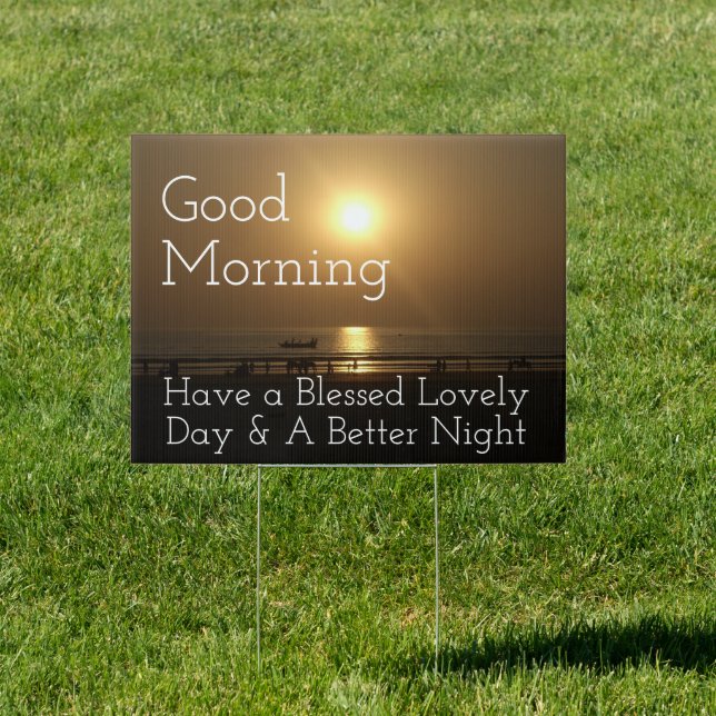 Have a Blessed Lovely Day Sign (Insitu)