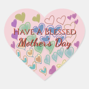 Have A Blessed Mother’s Day  Heart Sticker