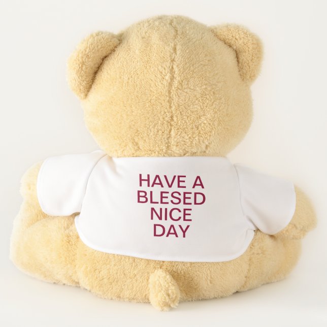 Have a Blessed Nice Day and a Happy Birthday Teddy Bear (Back)